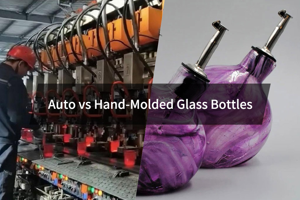 Auto vs Hand-Molded Glass Bottles